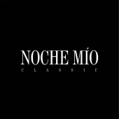 Noche Mio